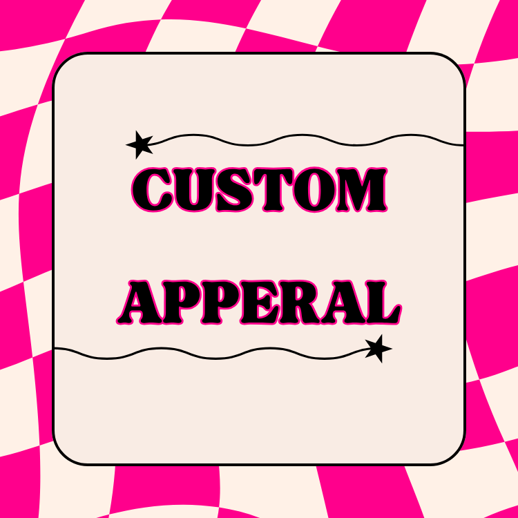 CUSTOM APPERAL